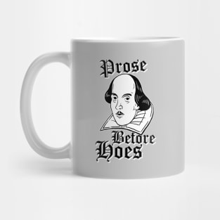 Prose Before Hoes Mug